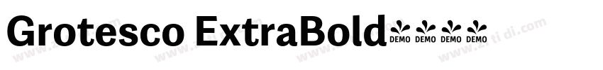 Grotesco ExtraBold字体转换 Grotesco ExtraBold字体转换